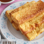 Air Fryer French Toast Sticks