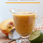 Grilled peach salad dressing