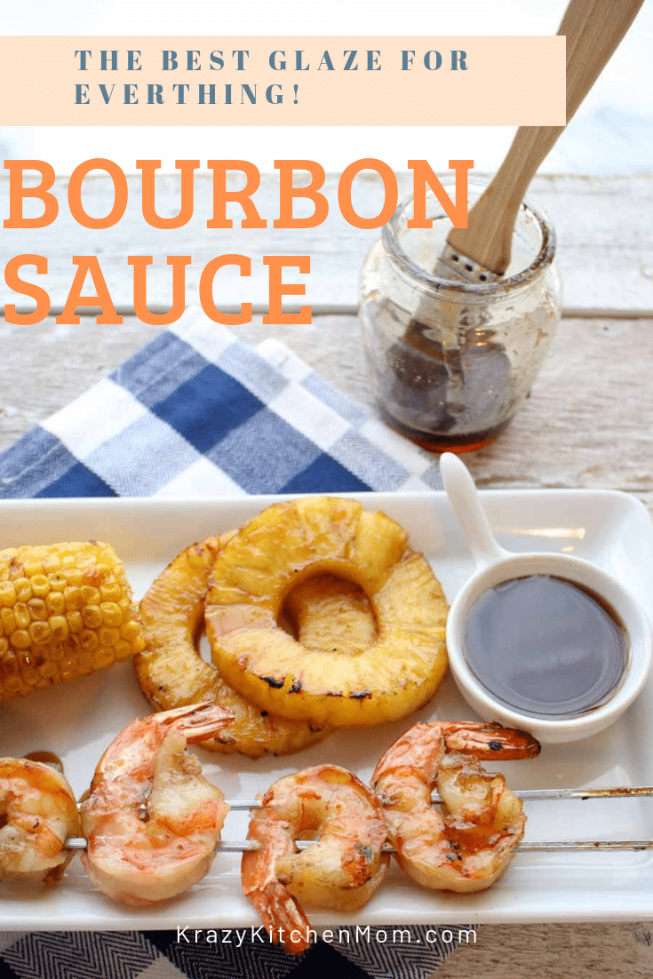 Bourbon Sauce Recipe - Krazy Kitchen Mom