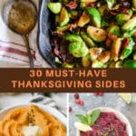 30 MUST HAVE THANKSGIVING SIDE DISH COLLAGE