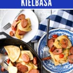 Pierogis and Kielbasa