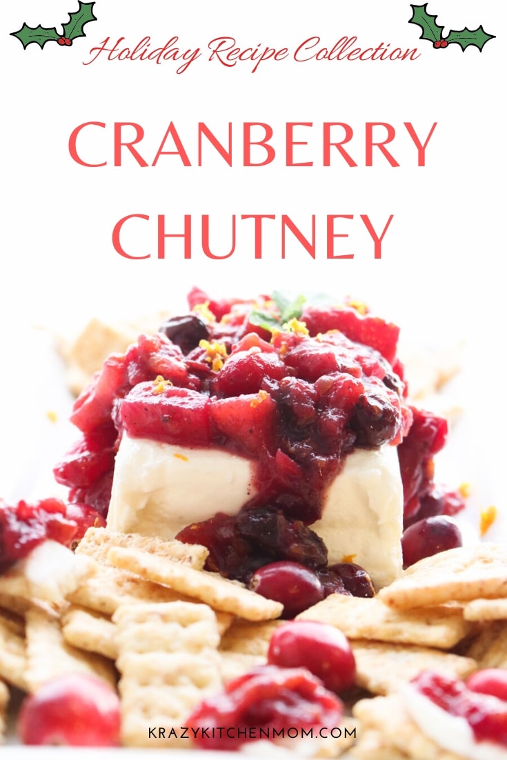 My Cranberry Chutney Recipe is the perfect blend of sweet and spicy. Serve it on top of cream cheese with crackers for a holiday favorite. via @krazykitchenmom