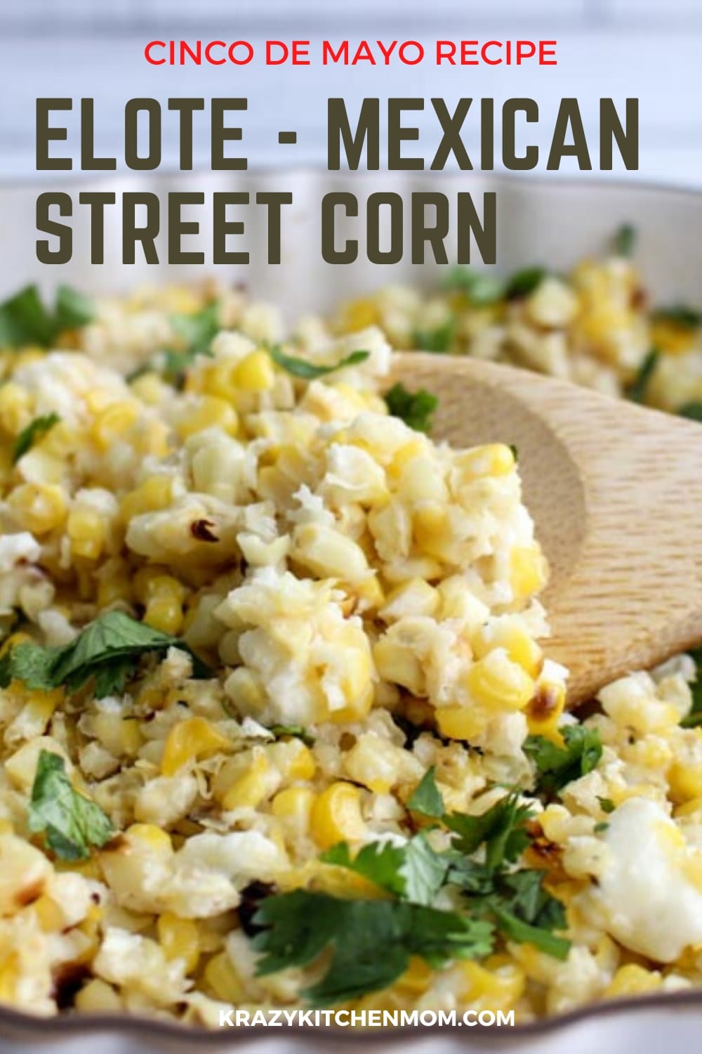 This is just like the Mexican Street Corn on the Cob, but better because the spices and cheese are cooked right in the dish. via @krazykitchenmom