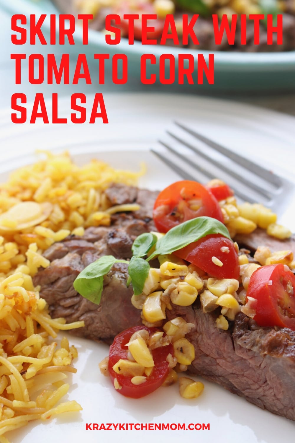 Skirt Steak with Tomato Corn Salsa - Perfectly cooked skirt steak topped with a sweet tangy tomato corn salsa. Serve it with rice for a delicious dinner. via @krazykitchenmom