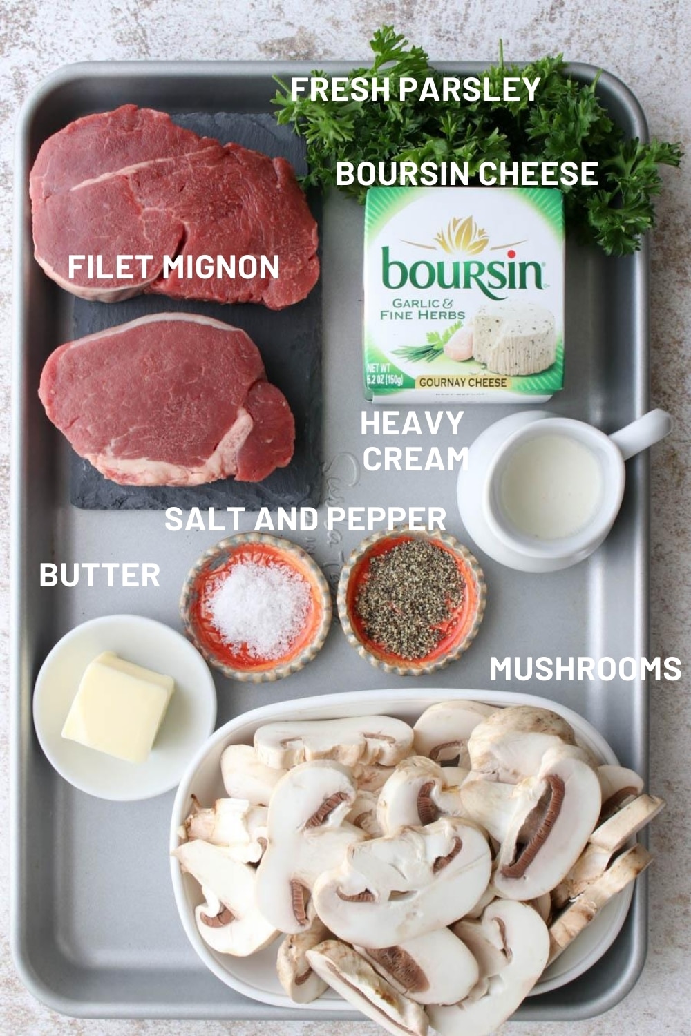 photo with labeled ingredients for filet with boursin mushroom sauce