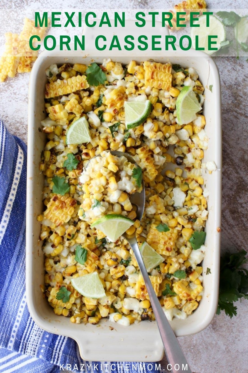 Elote Mexican Street Corn is everything you love about Mexican Street Corn in a casserole dish. Creamy, smokey, spice, cheese deliciousness. via @krazykitchenmom