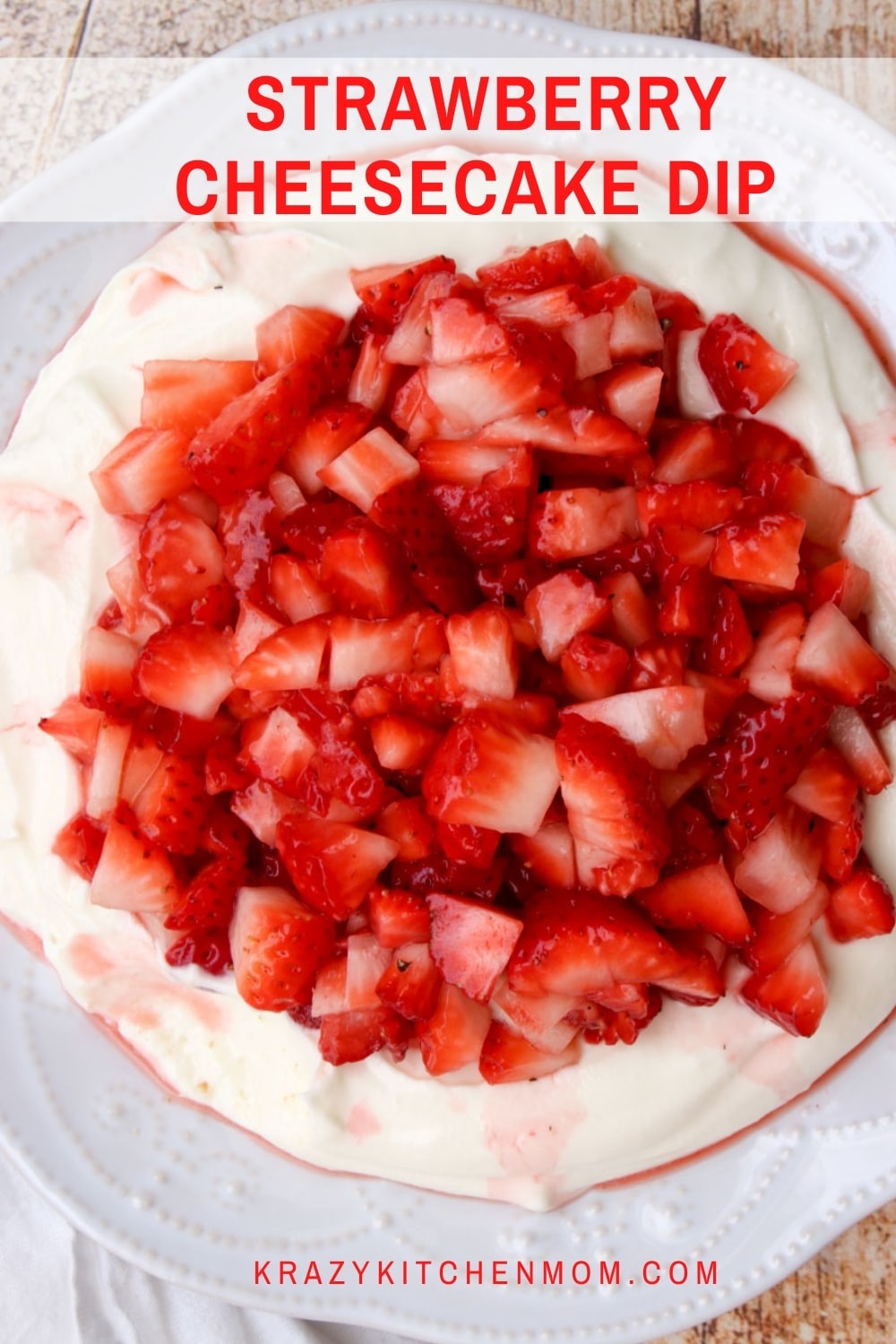 No-bake, super creamy, light, and fluffy cheesecake filling topped with fresh sweet strawberries. Serve it with cookies or fruit for dipping. via @krazykitchenmom