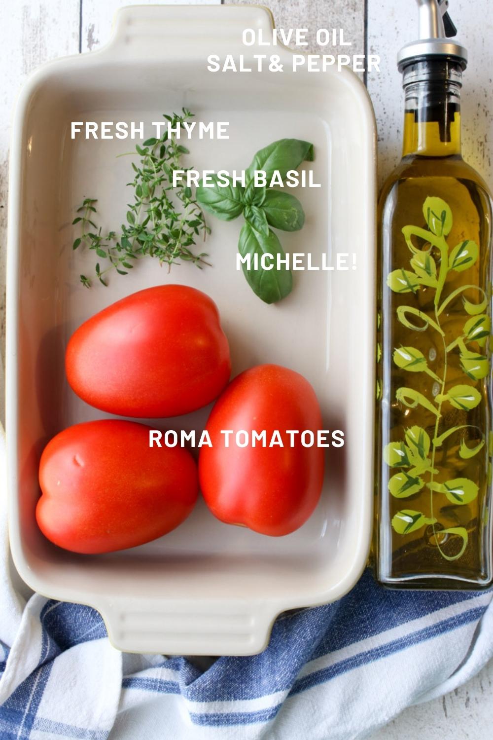 baking dish with tomatoes, basil, thyme, olive oil