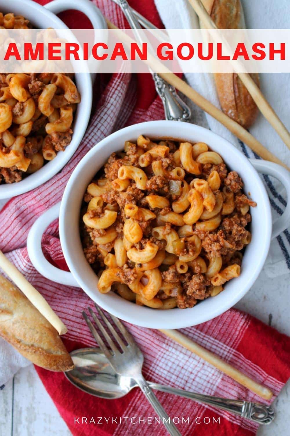 American Goulash - Krazy Kitchen Mom