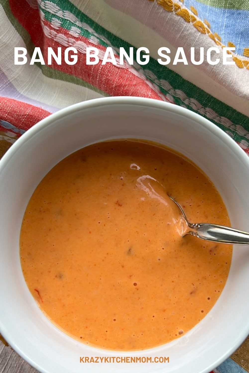 Spice up your life and taste buds with this delicious, easy, sweet, tangy, spicy homemade Bang Bang Sauce recipe!  via @krazykitchenmom