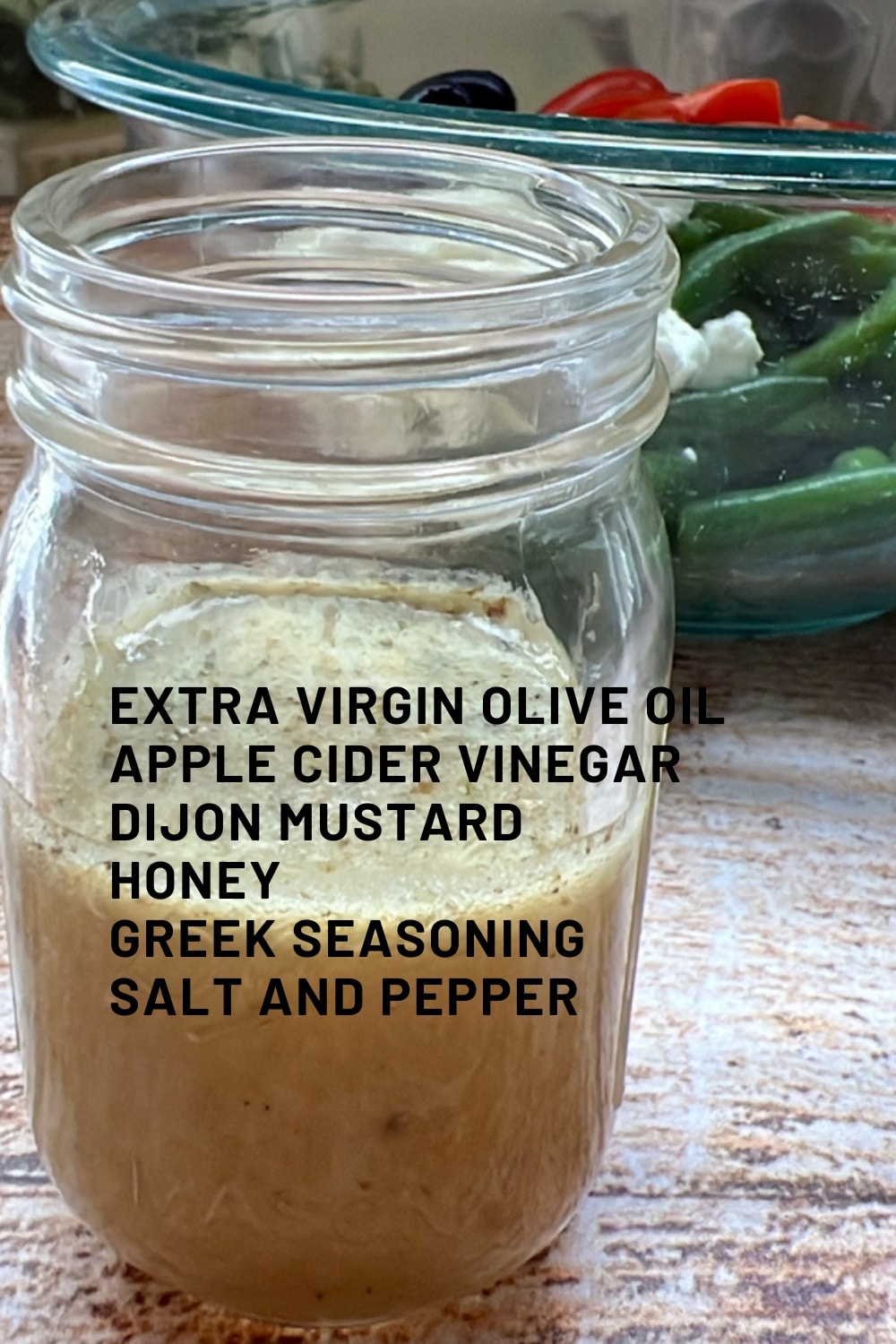 INGREDIENTS TO MAKE GREEK GREEN BEAN SALA DRESSING