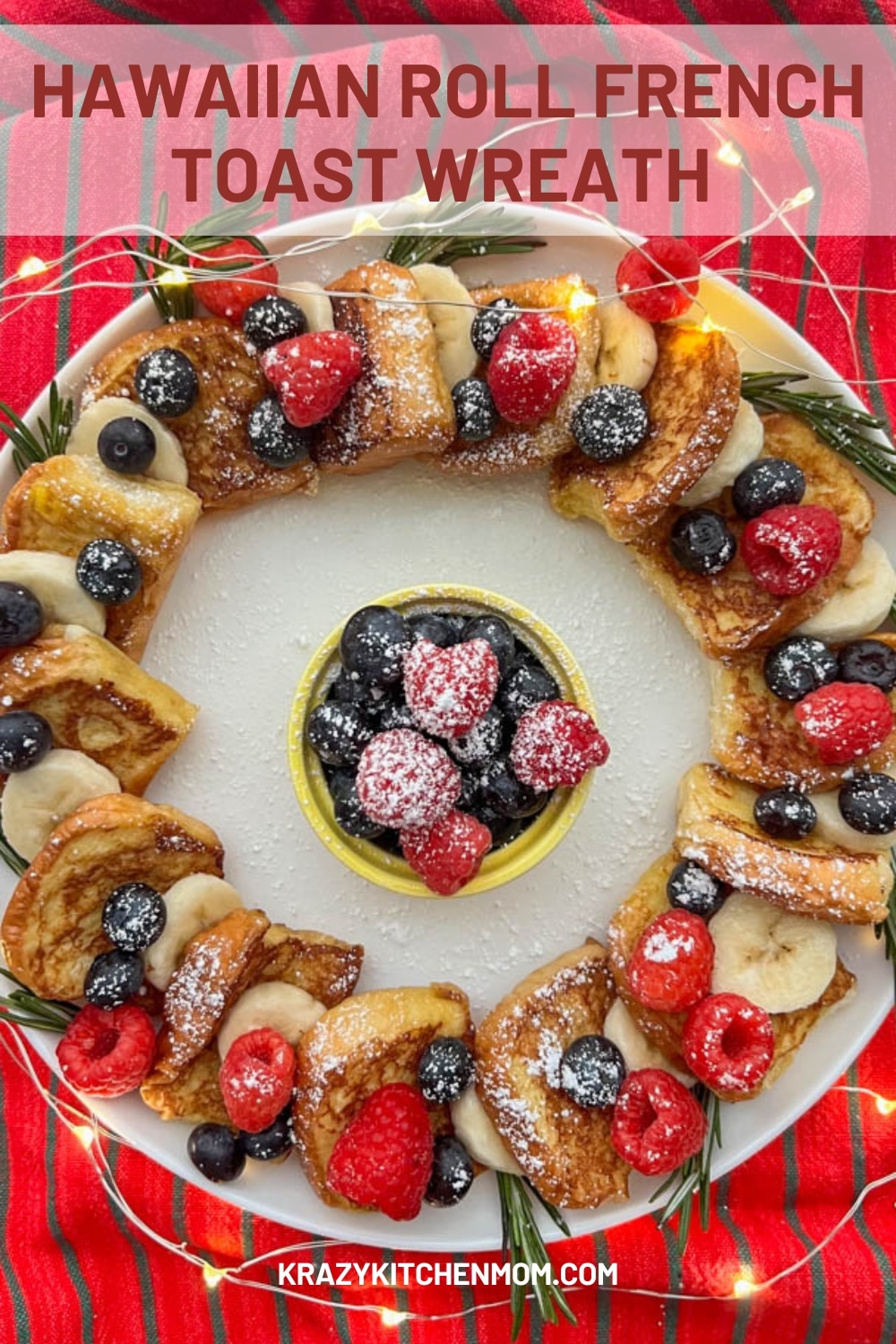 Elevate your holiday breakfast game with a delightful twist. This French Toast is the perfect blend of sweet, soft rolls with a rich egg custard topped with fresh fruit. via @krazykitchenmom